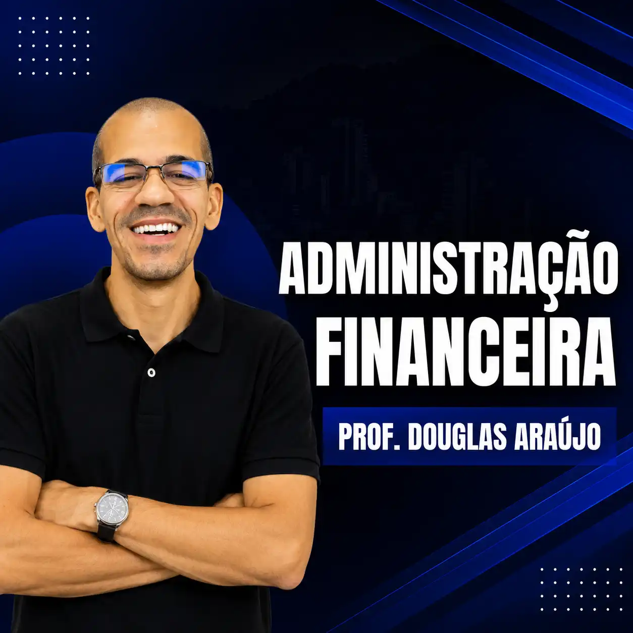 Douglas Araujo - Administração Financeira