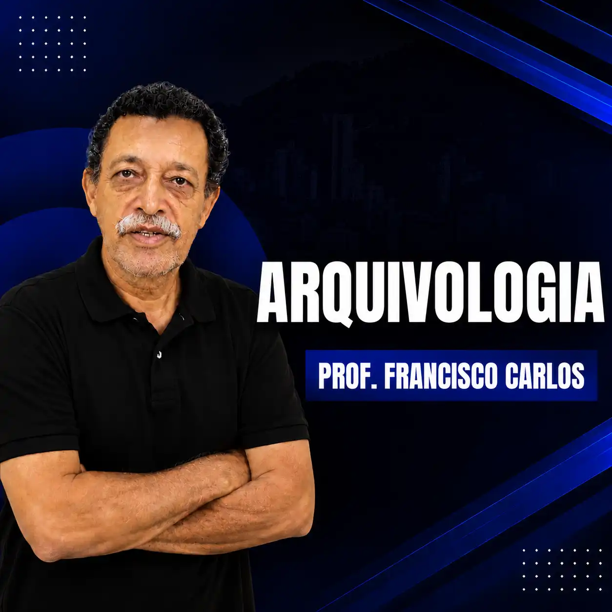 Francisco Carlos - Arquivologia